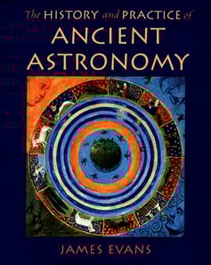 History and Practice of Ancient Astronomy