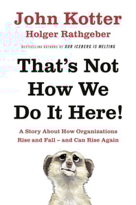 That's Not How We Do It Here!