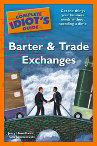 Complete Idiot's Guide to Barter and Trade Exchanges