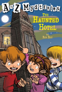 to Z Mysteries: The Haunted Hotel