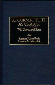 Sojourner Truth as Orator