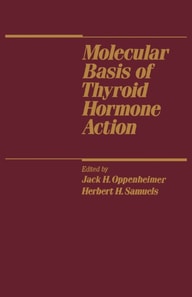 Molecular Basis of Thyroid Hormone Action
