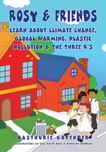 Rosy & Friends Learn about Climate Change, Global Warming, Plastic Pollution & The Three R's