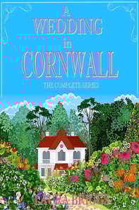 Wedding in Cornwall: The Complete Series