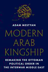 Modern Arab Kingship