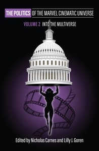 Politics of the Marvel Cinematic Universe, Volume 2