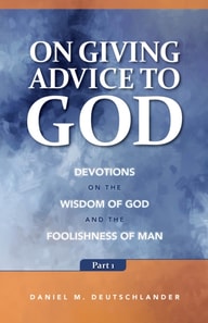 On Giving Advice to God Part