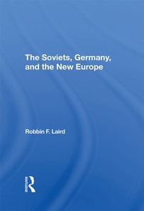 Soviets, Germany, And The New Europe