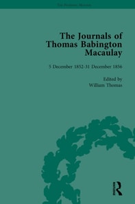 Journals of Thomas Babington Macaulay Vol 4