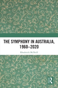 Symphony in Australia, 1960-2020