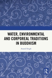 Water, Environmental and Corporeal Traditions in Buddhism