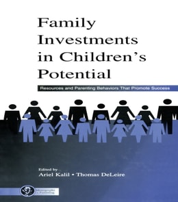 Family Investments in Children's Potential