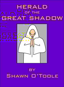 Herald of the Great Shadow