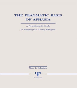 Pragmatic Basis of Aphasia