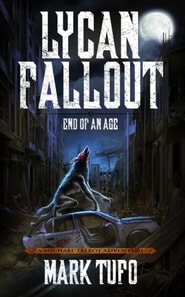 Lycan Fallout 3:  End Of An Age - A Michael Talbot Adventure