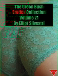 Green Bush Erotica Collection Volume 21