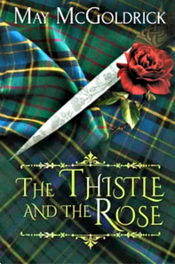 Thistle and the Rose