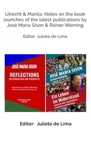 Utrecht & Manila: Notes on the book launches of the latest publications by Jose Maria Sison & Rainer Werning
