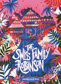 Classic Starts(R): The Swiss Family Robinson