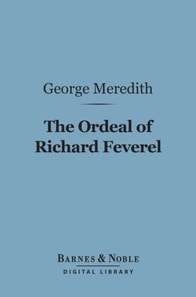 Ordeal of Richard Feverel (Barnes & Noble Digital Library)