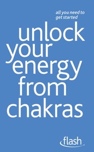 Unlock Your Energy from Chakras: Flash