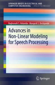 Advances in Non-Linear Modeling for Speech Processing