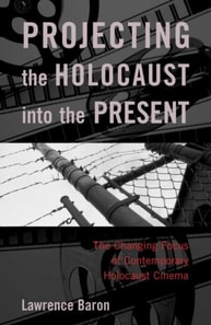 Projecting the Holocaust into the Present
