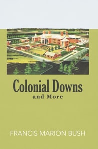 Colonial Downs and More
