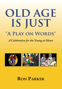 Old Age Is Just 'A Play on Words'