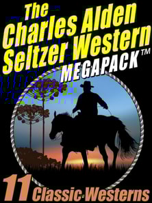 Charles Alden Seltzer Western MEGAPACK (R)