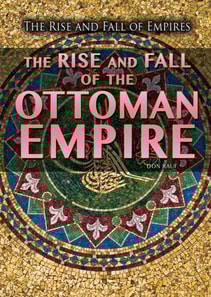 Rise and Fall of the Ottoman Empire