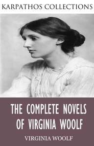 Complete Novels of Virginia Woolf