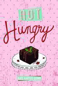 Not Hungry (Hungry, Book 1)