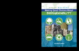 Making Good Choices About Biodegradability