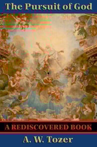 Pursuit of God (Rediscovered Books)