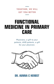 Functional Medicine in Primary Care