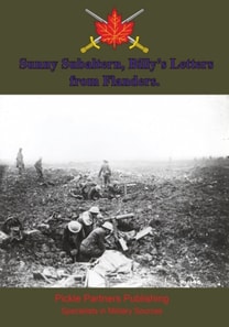 More Letters From Billy, By the Author of &quote;A Sunny Subaltern&quote;.