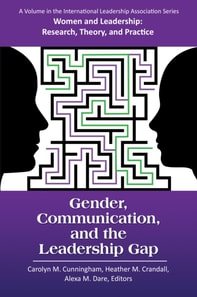 Gender, Communication, and the Leadership Gap