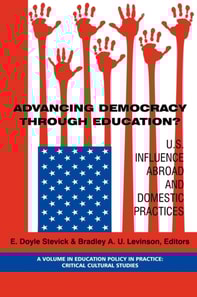 Advancing Democracy Through Education? U.S. Influence Abroad and Domestic Practices