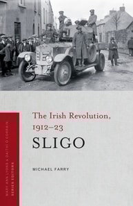 Irish Revolution in Sligo, 1912-23