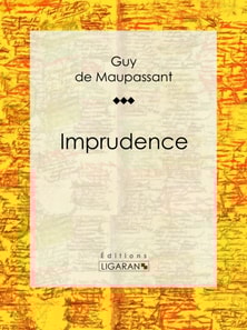 Imprudence