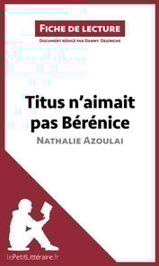 Titus n'aimait pas Bérénice de Nathalie Azoulai (Fiche de lecture)