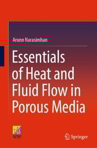 Essentials of Heat and Fluid Flow in Porous Media
