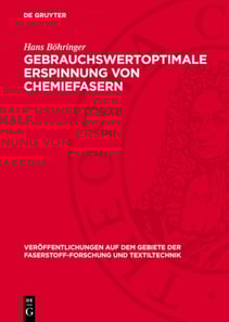 Gebrauchswertoptimale Erspinnung von Chemiefasern