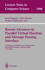 Recent Advances in Parallel Virtual Machine and Message Passing Interface