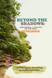 Beyond The Shadows:  Understanding, Living With, and Overcoming Depression