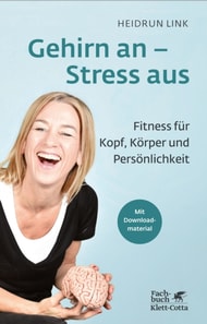 Gehirn an – Stress aus