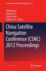 China Satellite Navigation Conference (CSNC) 2012 Proceedings