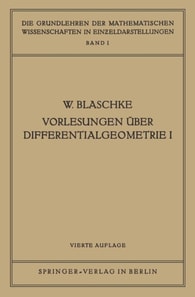 Vorlesungen Über Differentialgeometrie I