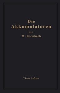 Die Akkumulatoren